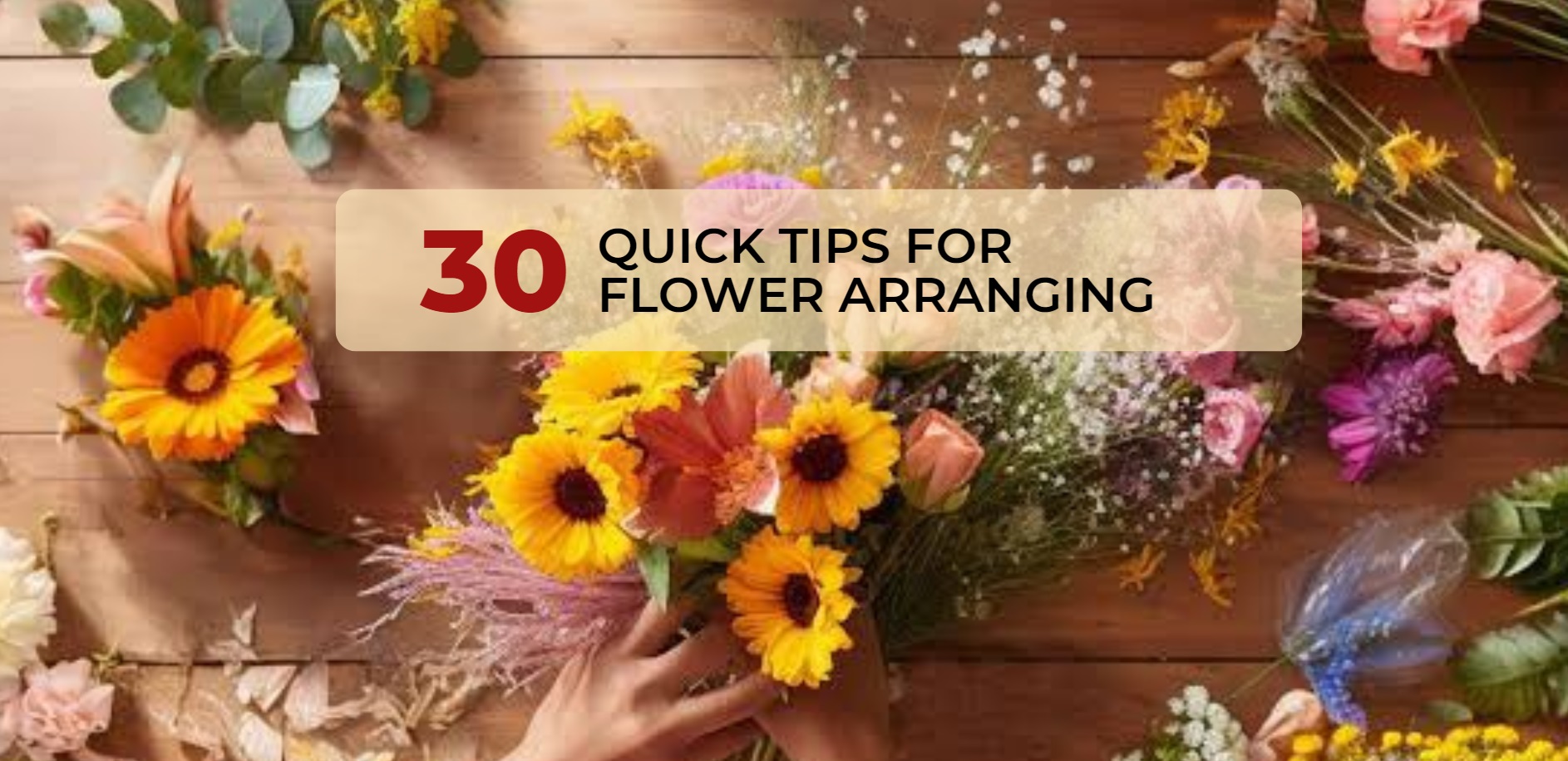 30 QUICK TIPS FOR FLOWER ARRANGING | Raphaels Gifts